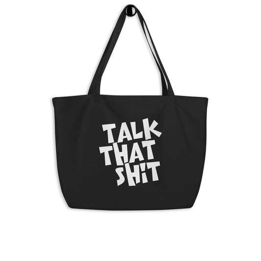 Talk That Shxt Tote Bag